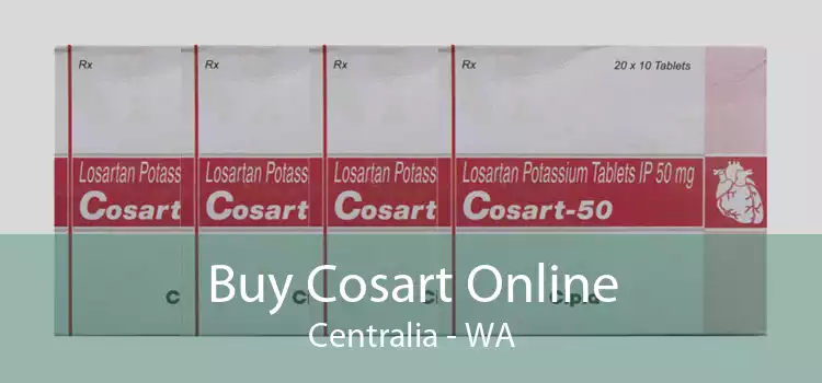 Buy Cosart Online Centralia - WA