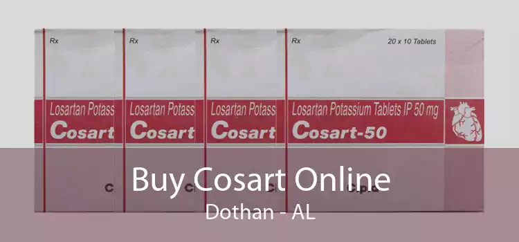 Buy Cosart Online Dothan - AL